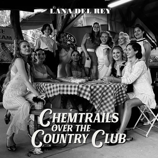 Lana Del Rey Albumcover mit Frauen an einem Tisch, Vintage-Setting, 'Chemtrails Over the Country Club'.