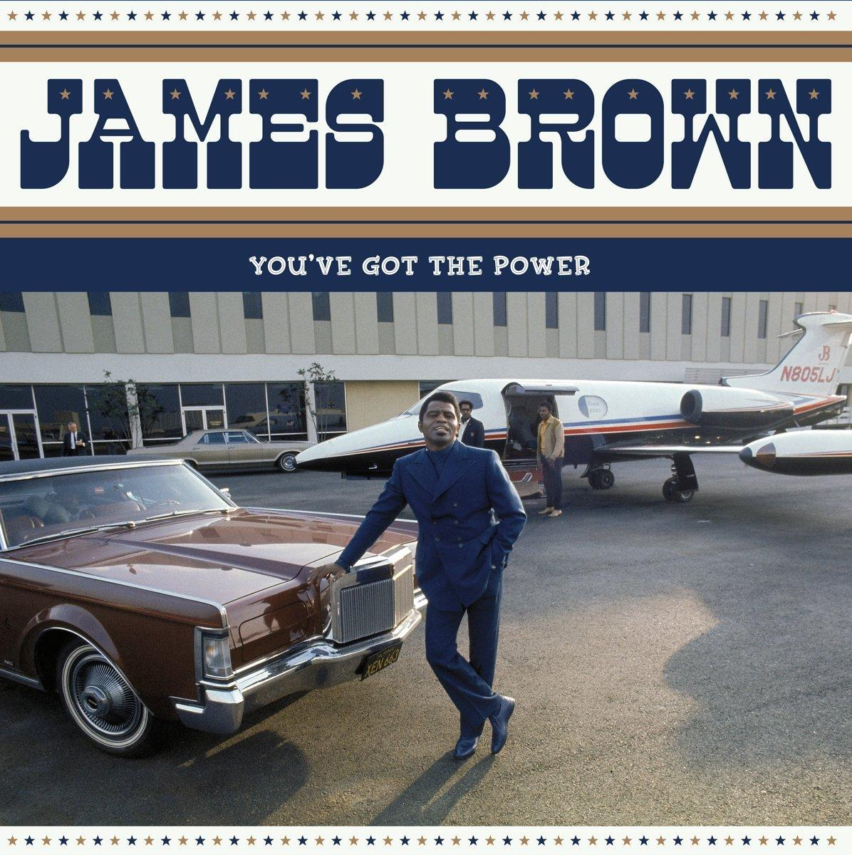 James Brown album borítója. Barna öltönyök egy barna autó és egy repülőgép közelében. Szöveg: You've Got the Power.