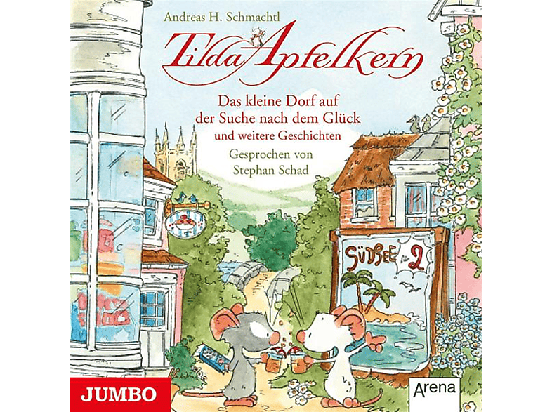 ANDREAS H. Schmachtl – Tilda Apfelkern: Das kleine Dorf auf der Suche nac – (CD)