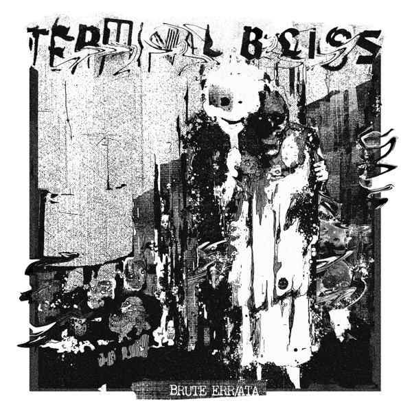 Terminal Bliss (Vinyl) - - BRUTE ERR/ATA