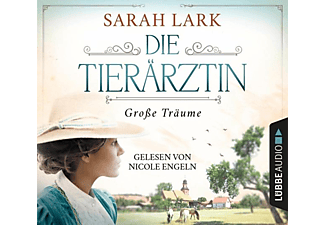 Sarah Lark - Die Tierärztin: Große Träume  - (CD)