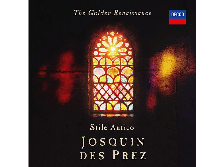 Stile Antico – The Golden Renaissance: Josquin Des Prez – (CD)