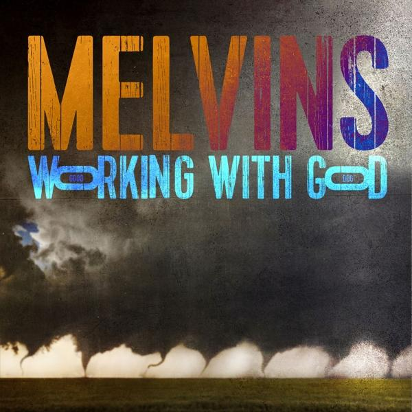 Pochette de l'album 'Melvins Working With God'. Elle a un fond sombre avec du texte orange.