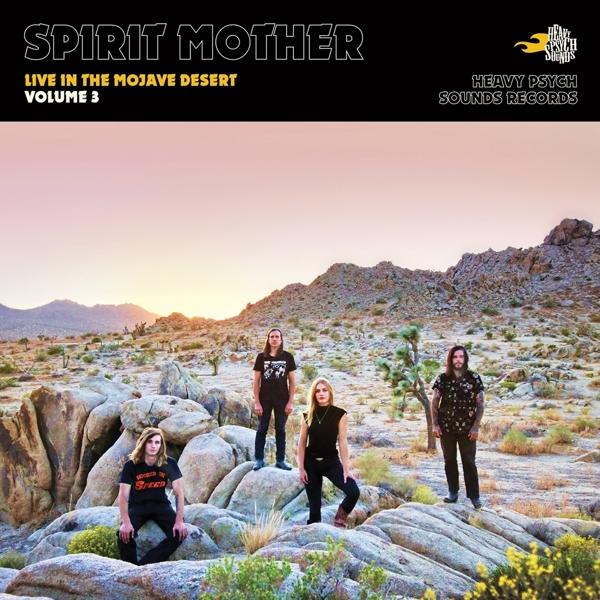 Spirit Mother - Live In Mojave - The (Vinyl) Desert Vol.3