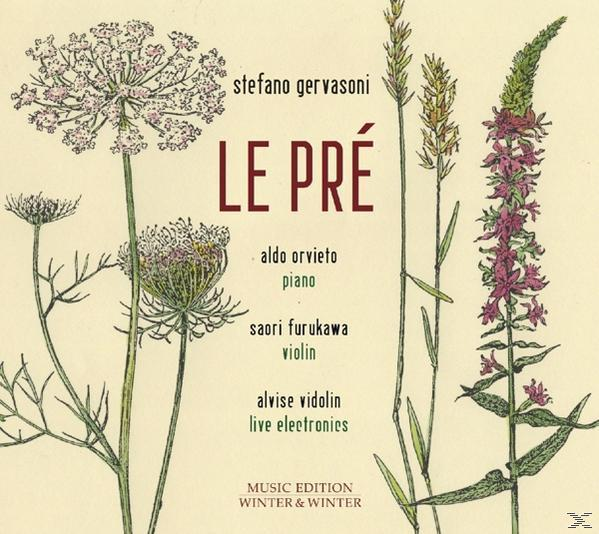 Saori Furukawa, Alvise Vidolin, Aldo Orvieto - Le Pre  - (CD)