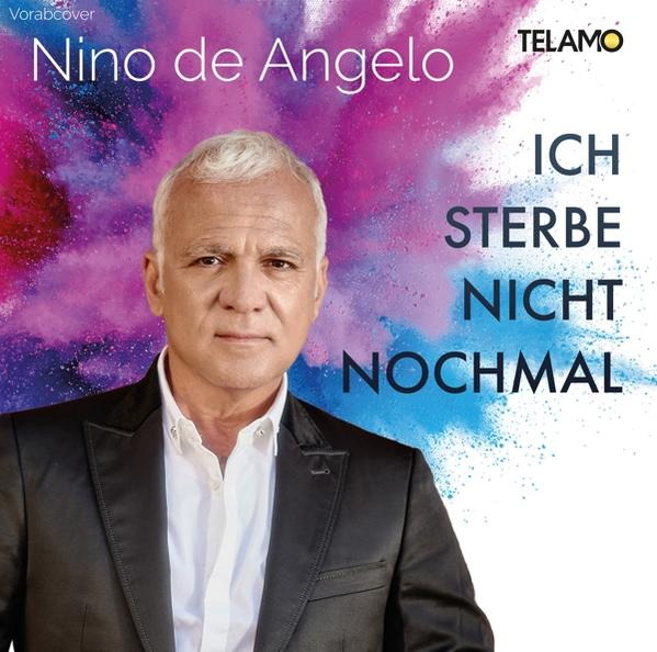 Albumcover: Nino de Angelo mit Text, ICH STERBE NICHT NOCHMAL, vor farbenfrohem Hintergrund.
