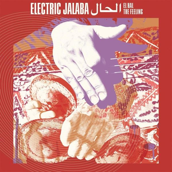 Electric Jalaba - El Hal/The (Vinyl) - Feeling