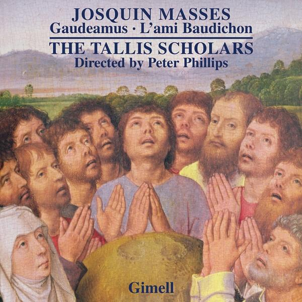Tallis Scholars,The/Phillips,Peter - Messen-Gaudeamus-L'ami Baudichon  - (CD)