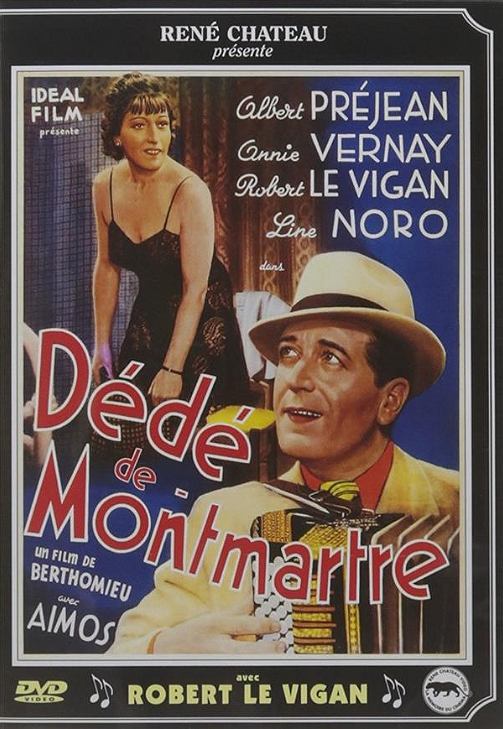 Filmposter met acteurs en tekst 'Dédé de Montmartre'. Vintage stijl, twee personen, één met accordeon.