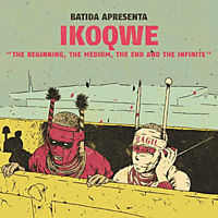 Ikoqwe - The beginning, the medium, the end and the infinit  - (CD)