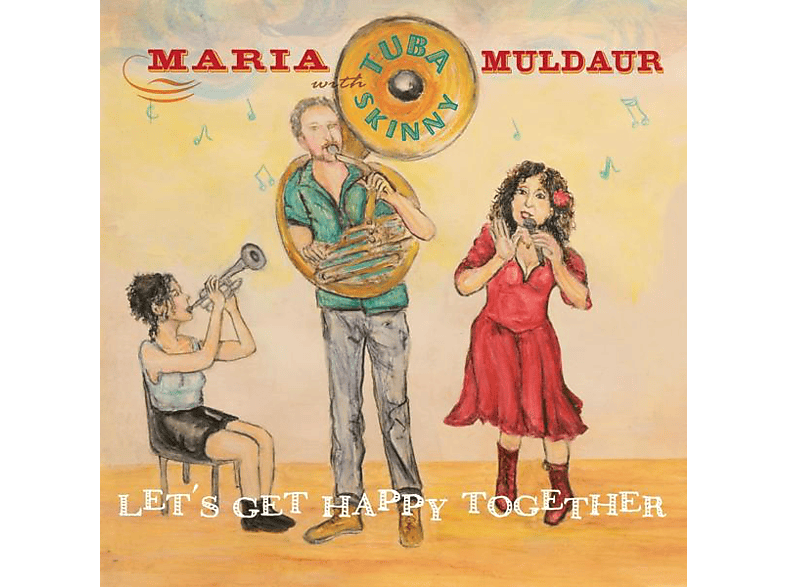 Maria & Tuba Skinny Muldaur Let's Get Happy Together (CD) Maria