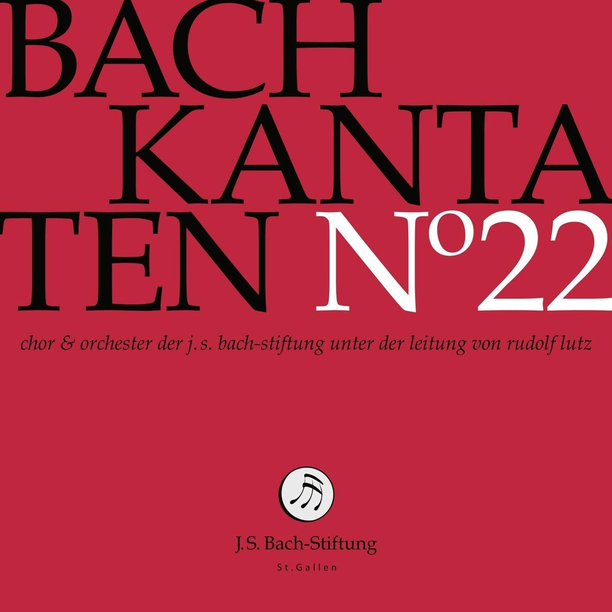 Chor & Orchester der J. S. Bach-Stiftung - Kantaten No°22  - (CD)