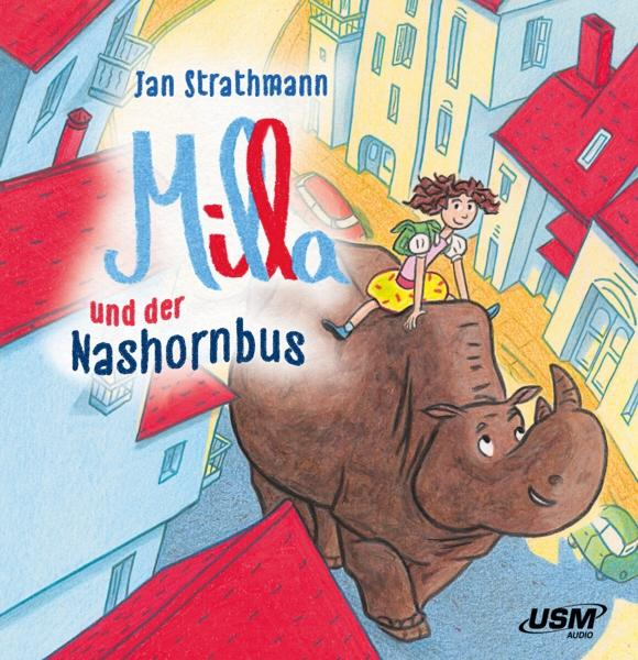 Jan Strathmann - Milla Und (2 (CD) Der - Audiocds) Nashornbus