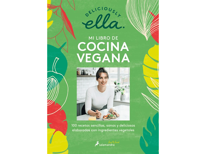 Deliciously Ella Mi Libro De Cocina Vegana Ella Mills 8285