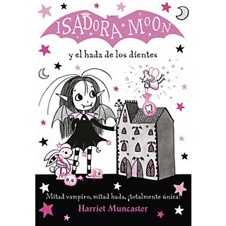 Isadora Moon Y El Hada De Los Dientes (Isadora Moon 10) - Harriet Muncaster