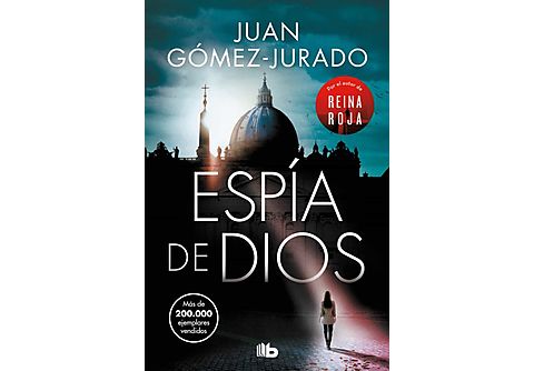 Espía de Dios - Juan Gómez-Jurado
