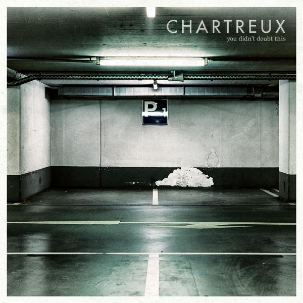 Chartreux - you didn t doubt this  - (Vinyl)