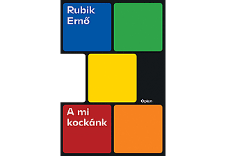 Rubik Ernő - A mi kockánk