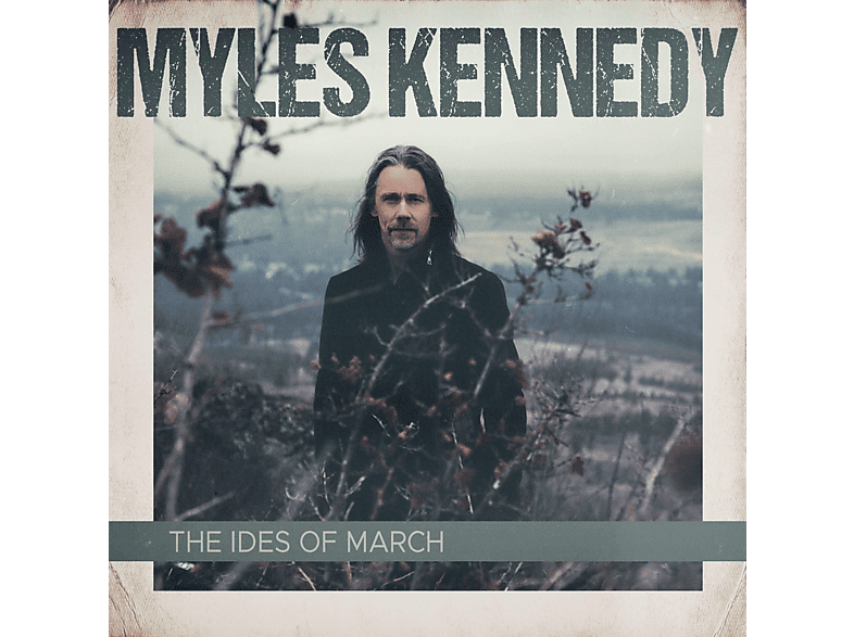 Myles Kennedy - The Ides Of March - (CD)