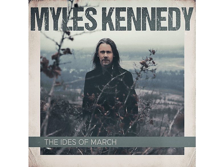 Myles Kennedy - The Ides Of March - (CD)