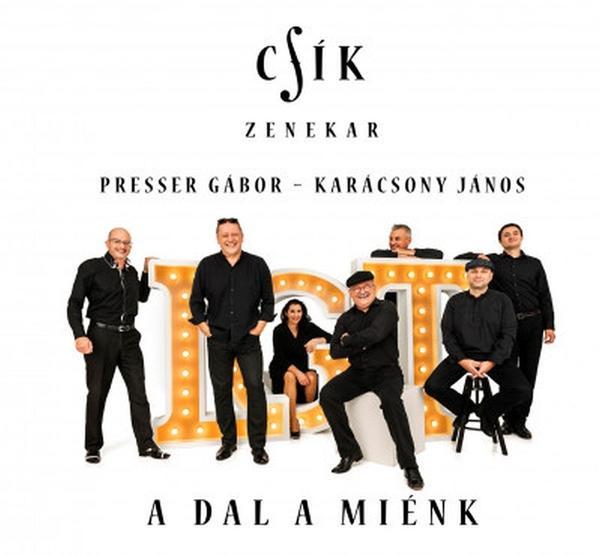 Zenekar album borítója fekete ruhás tagokkal, a 'csik' és 'A dal a miénk' szavakkal.