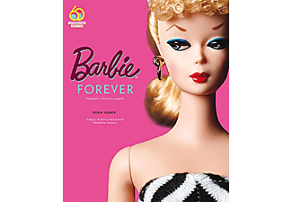 Barbie Forever: Inspiración, Historia y Legado - Robin Gerber