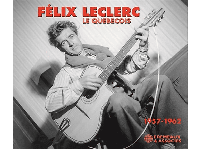 Félix Leclerc - LE QUEBECOIS 1957-1962  - (CD)