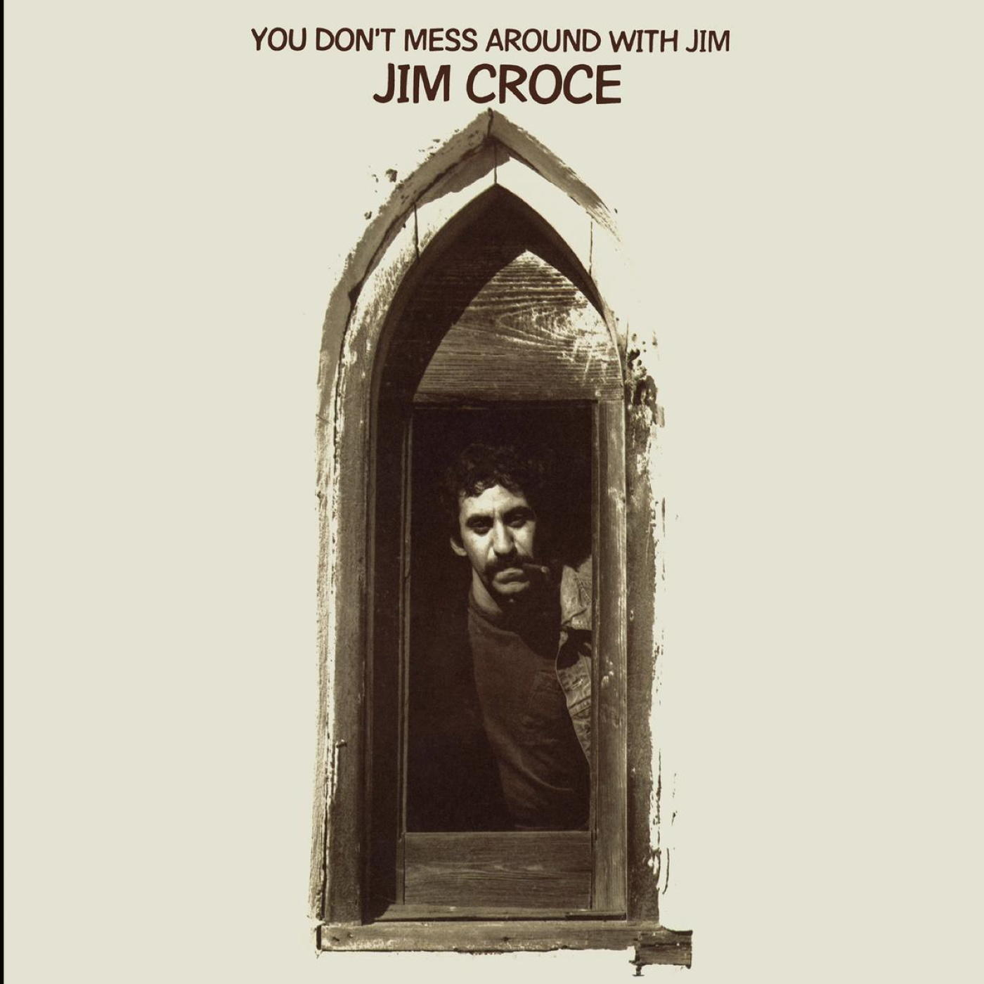 Jim Croce - You Don\'t - Around Mess (Vinyl) Jim With