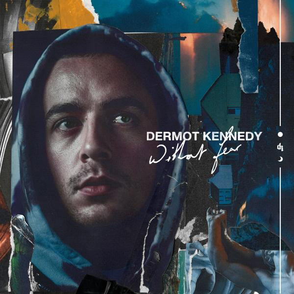 Albumcover mit einem Mann in einem Kapuzenpullover, Text 'Dermot Kennedy Without Fear'.