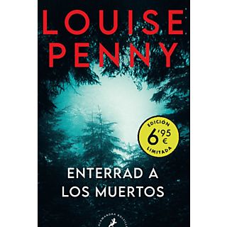 Enterrad A Los Muertos (Inspector Armand Gamache 6) - Louise Penny