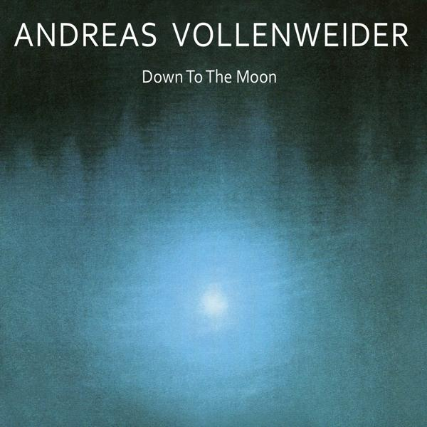 Album borító Andreas Vollenweiderrel és a 'Down To The Moon' szöveggel egy kék, ködös tájban.