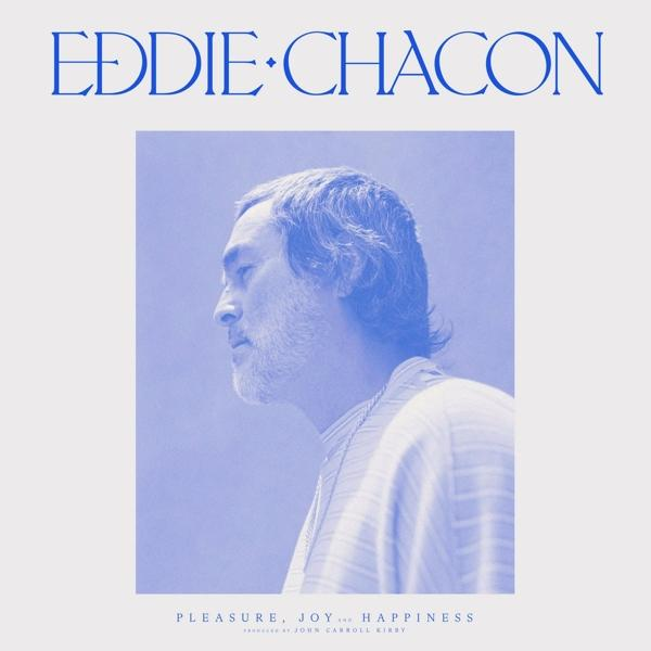 Eddie Chacon - (Vinyl) - Pleasure,Joy And Happiness