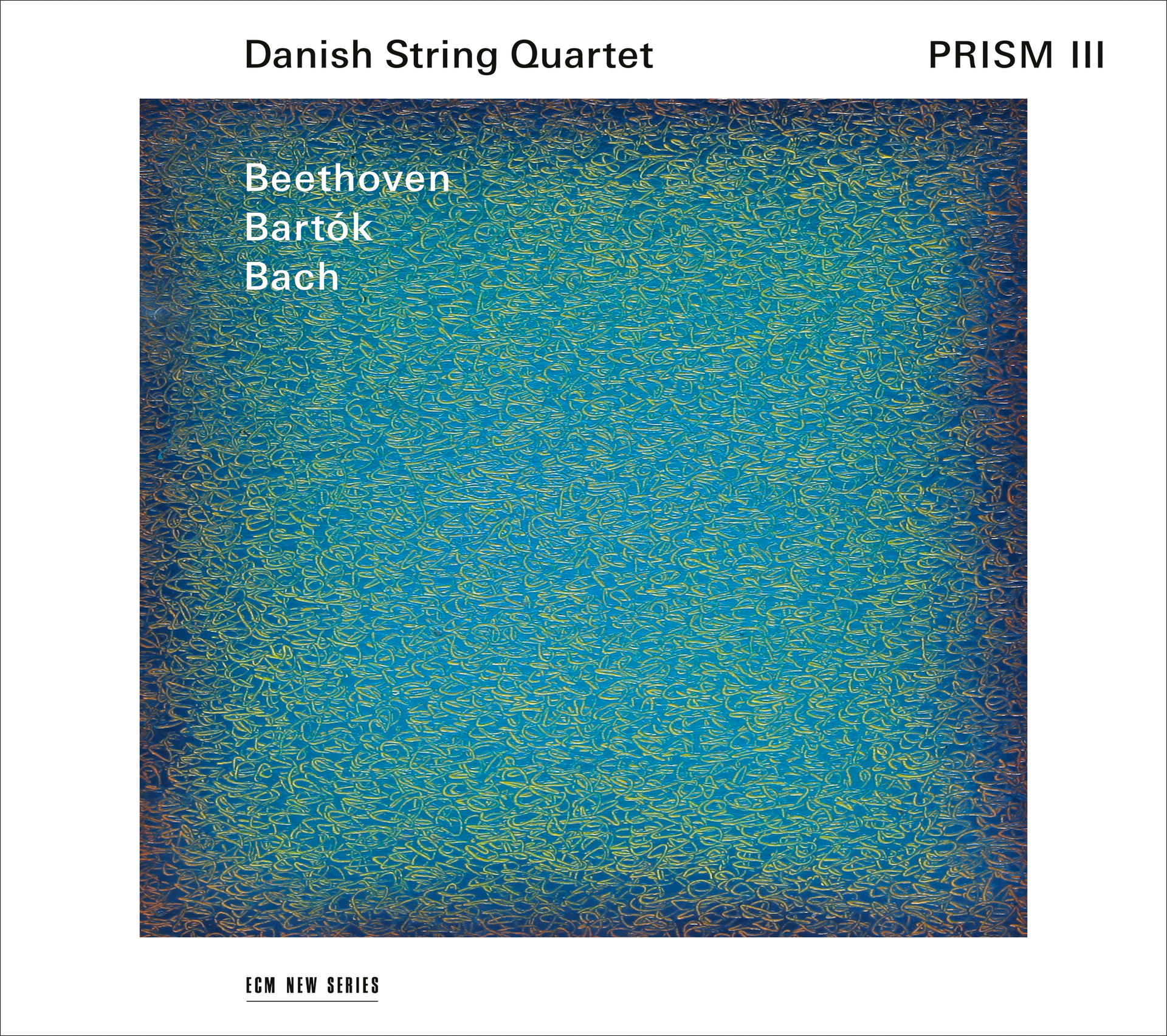 Pochette d'album : Danish String Quartet, intitulé PRISM III. Fond bleu avec texte jaune griffonné.