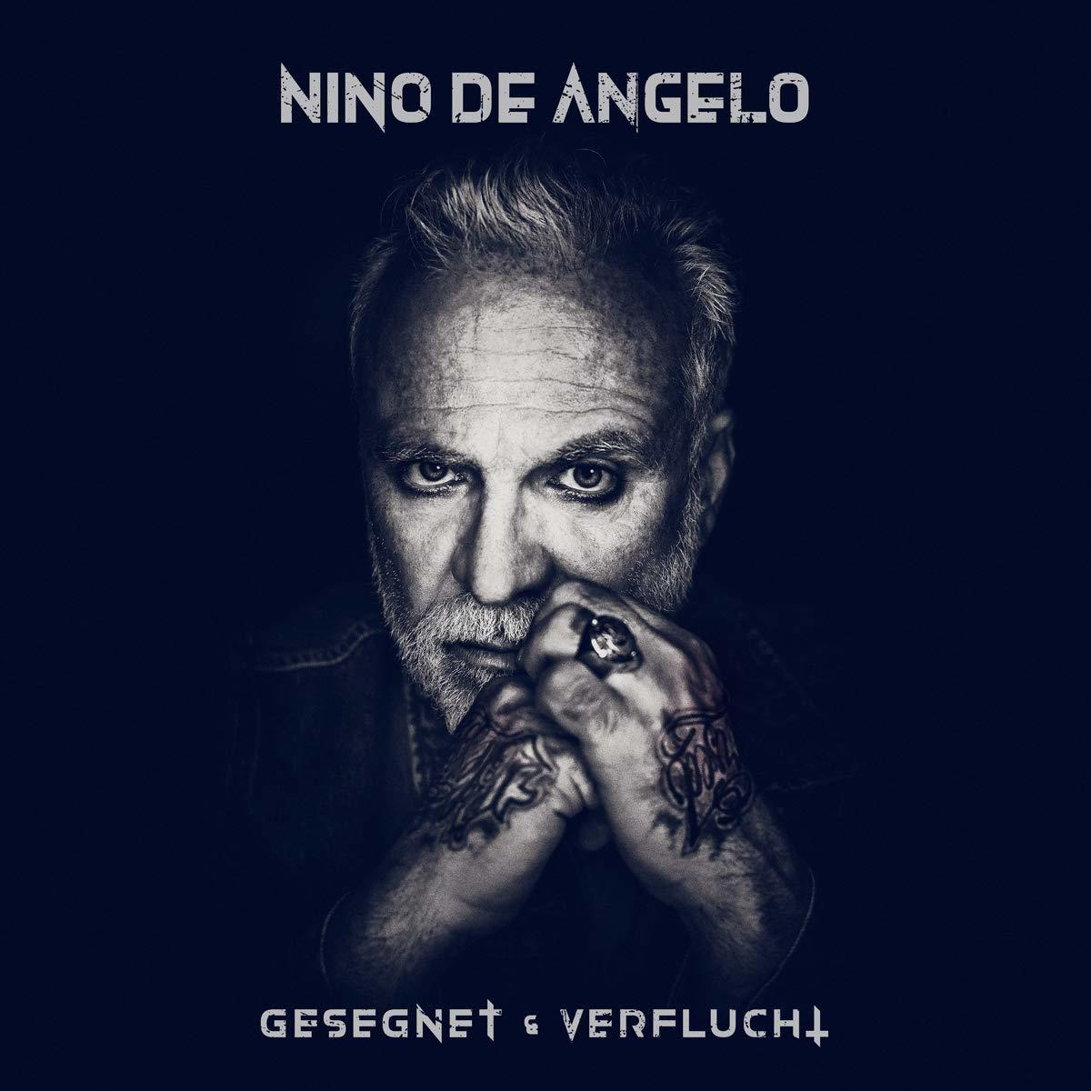 Albumcover mit Nino de Angelo, einem Mann mit grauem Haar und Bart, dunklen Augen und Tätowierungen. Der Titel steht oben.
