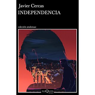 Independencia (Terra Alta 2) - Javier Cercas