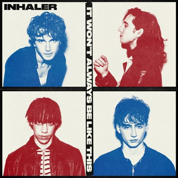 Albumcover: Vier Fotos einer Band. Text: 'INHALER' und 'IT WON'T ALWAYS BE LIKE THIS' sind vorhanden.