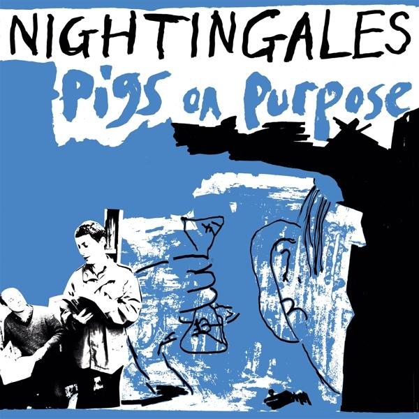 On The (Vinyl) Purpose - Nightingales Pigs -