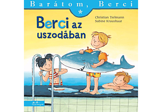 Christian Tielmann - Berci az uszodában - Barátom, Berci