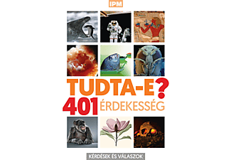 IPM Tudtad-e? - 401 érdekesség