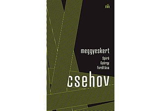 Anton Pavlovics Csehov - Meggyeskert - Spiró György fordítása