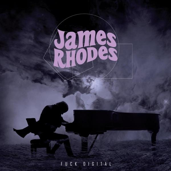 James Rhodes (Vinyl) - Digital Fuck 