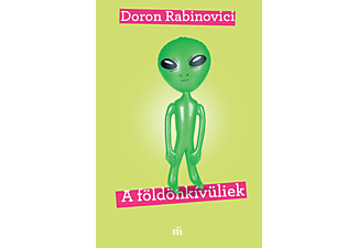 Doron Rabinovici - A földönkívüliek