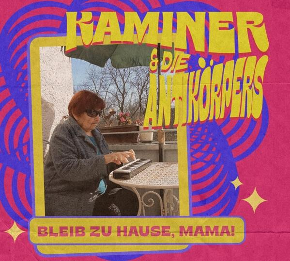 - & Bleib - (CD) Kaminer Zuhause,Mama! Antikörpers Die