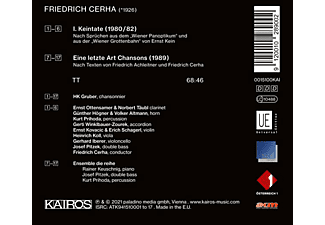 Hk & Ensemble Die Reihe Gruber - FRIEDRICH CERHA: I. KEINTATE / EINE LETZTE ART CHA  - (CD)