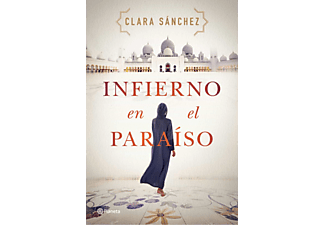 Infierno en el paraíso - Clara Sánchez