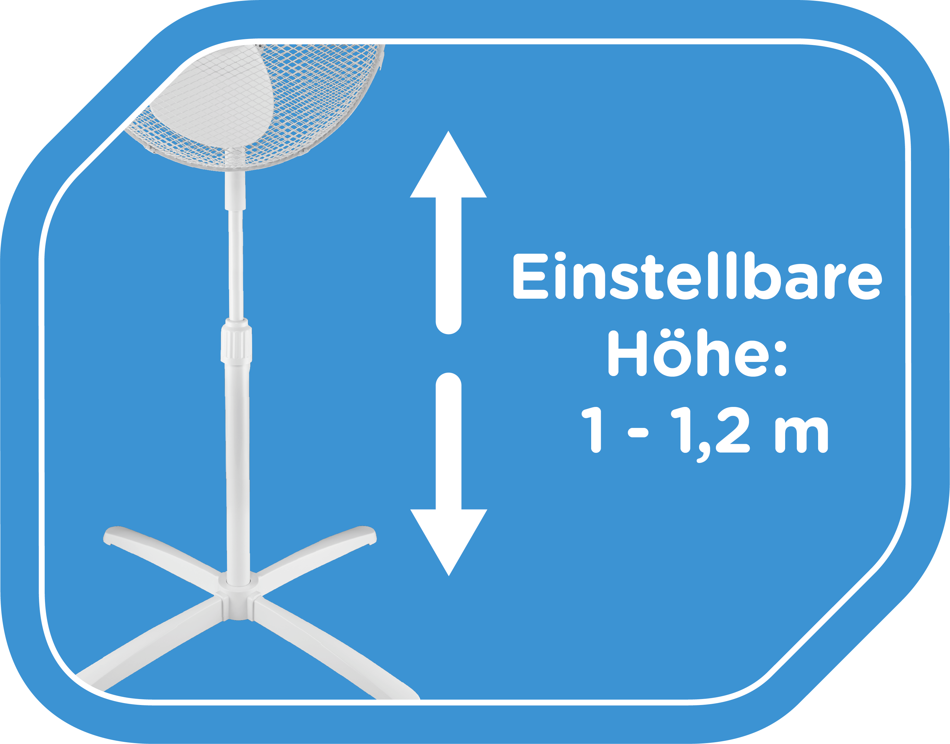 Weißer Ventilator. Blaues Etikett zeigt verstellbare Höhe 1-1,2 m mit Pfeilen.