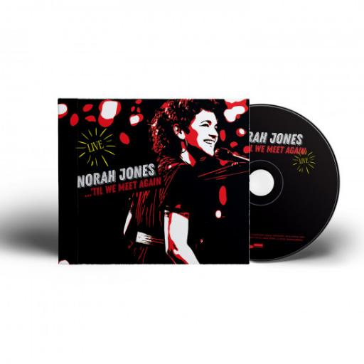 CD-Cover und -Disc von Norah Jones' Live-Album '...Til We Meet Again'. Rotes und schwarzes Design.