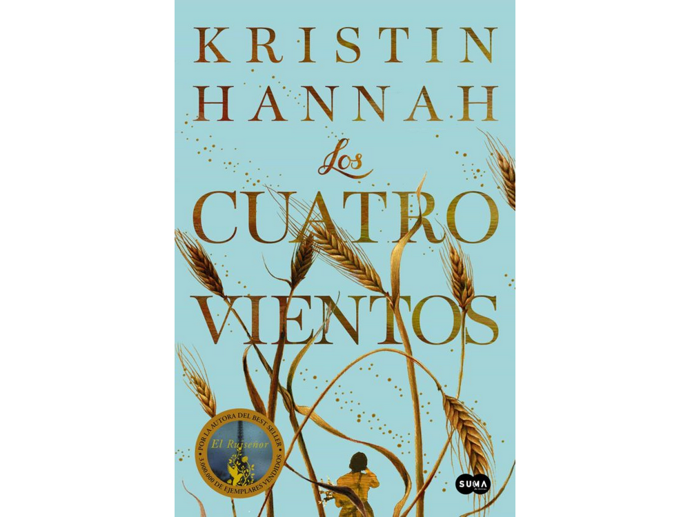 Los Cuatro Vientos kristin hannah