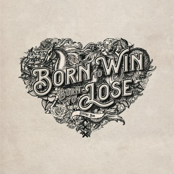 Een hartvormige illustratie met de tekst 'Born to Win Born to Lose'. Het is gevuld met tekeningen.