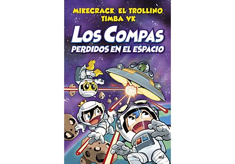 Los Compas Perdidos En El Espacio -  Mikecrack El Trollino y Timba Vk